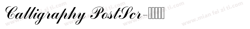 Calligraphy PostScr字体转换
